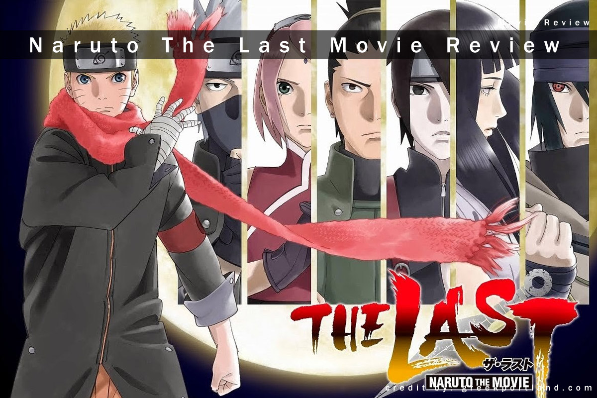 Naruto The Last Movie: Review Dan Kesan